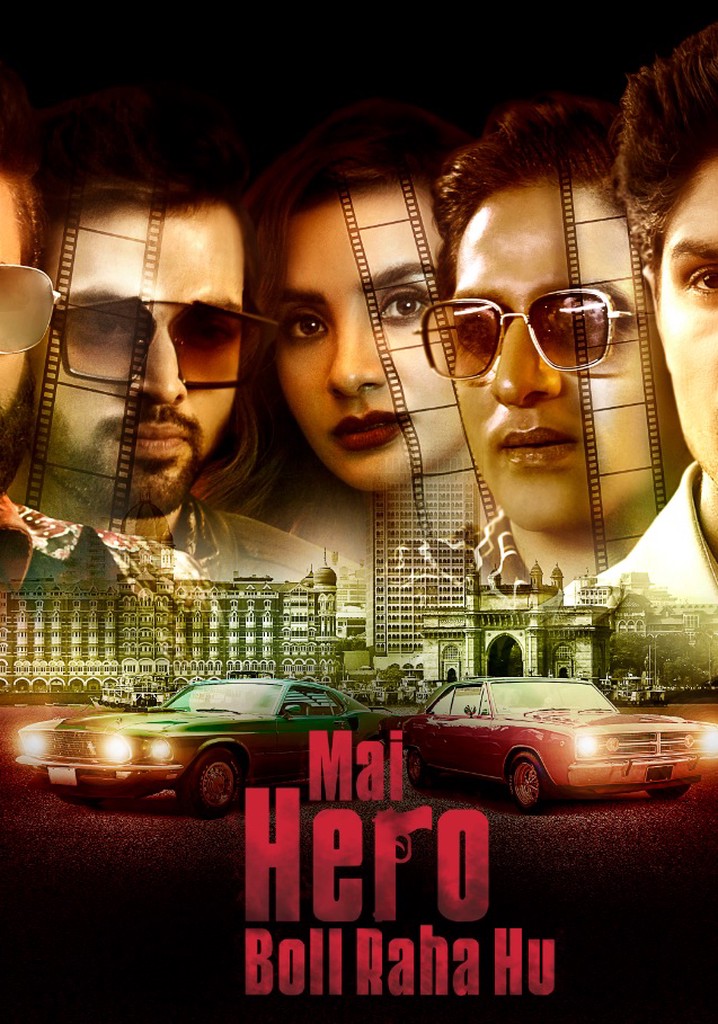 Mai Hero Boll Raha Hu - Streaming Tv Show Online